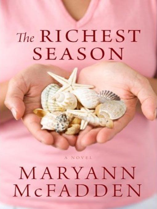 Title details for The Richest Season by Maryann McFadden - Available